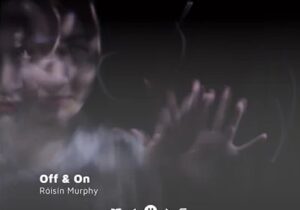 Róisín Murphy Off & On Mp3 Download